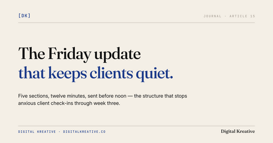 The five-section Friday update that keeps clients quiet