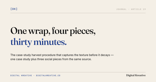 The case-study harvest: one wrap, three marketing pieces, thirty minutes