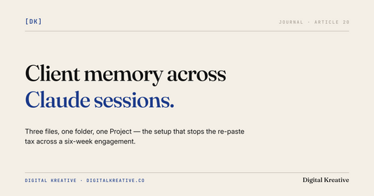 How to keep a client's context across Claude sessions (without re-pasting)