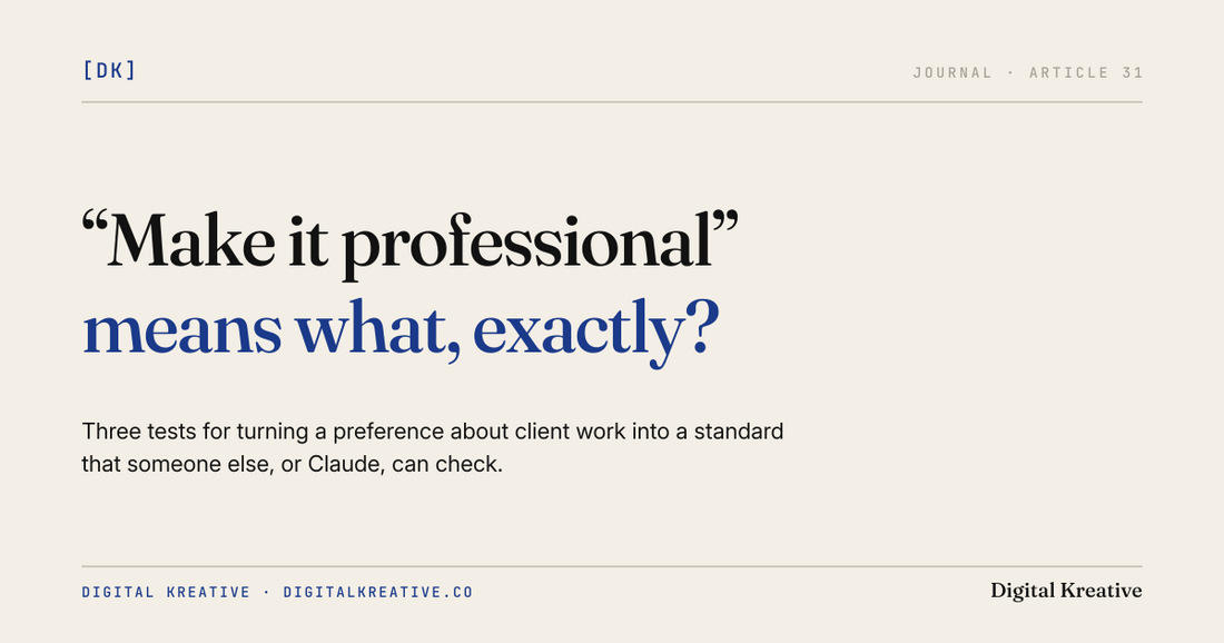 Turning 'make it professional' into a standard someone else can check