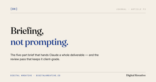 Briefing, not prompting: delegating whole deliverables to Claude
