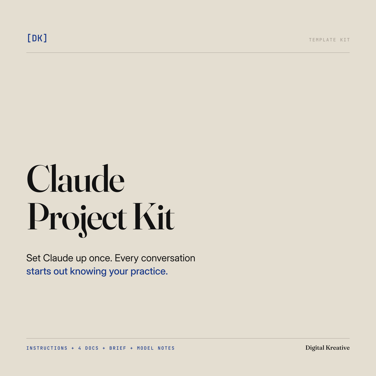 Claude Project Kit cover: set Claude up once, and every conversation starts out knowing your practice